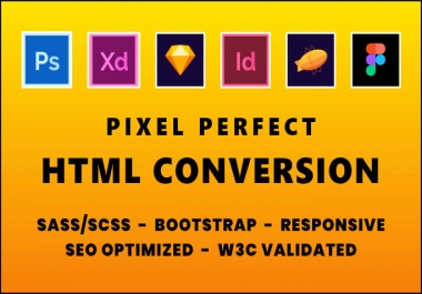 I will convert psd to html,  sketch to html,  xd to html,  bootstrap.