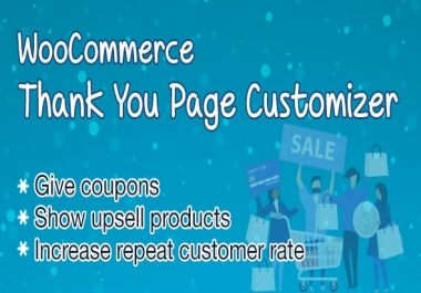 WooCommerce Thank You Page Customizer Increase Customer Retention Rate