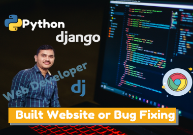 Python Django Built Website or Bug Fixing