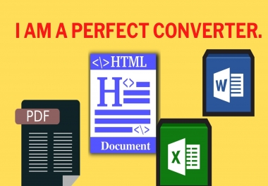 I am a perfect Converter and I will Convert PDF to Word,  Excel,  Text and any kind of format