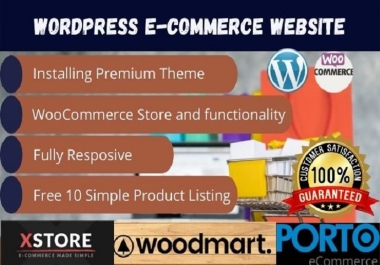 I will design and develop wordpress ecommerce, woocommerce website by Xstore, porto, woodmart